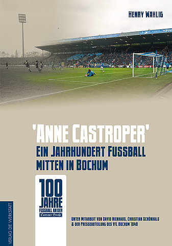 Zum Artikel: "anne Castroper"-Ein Jahrhundert Fußball mitten in Bochum