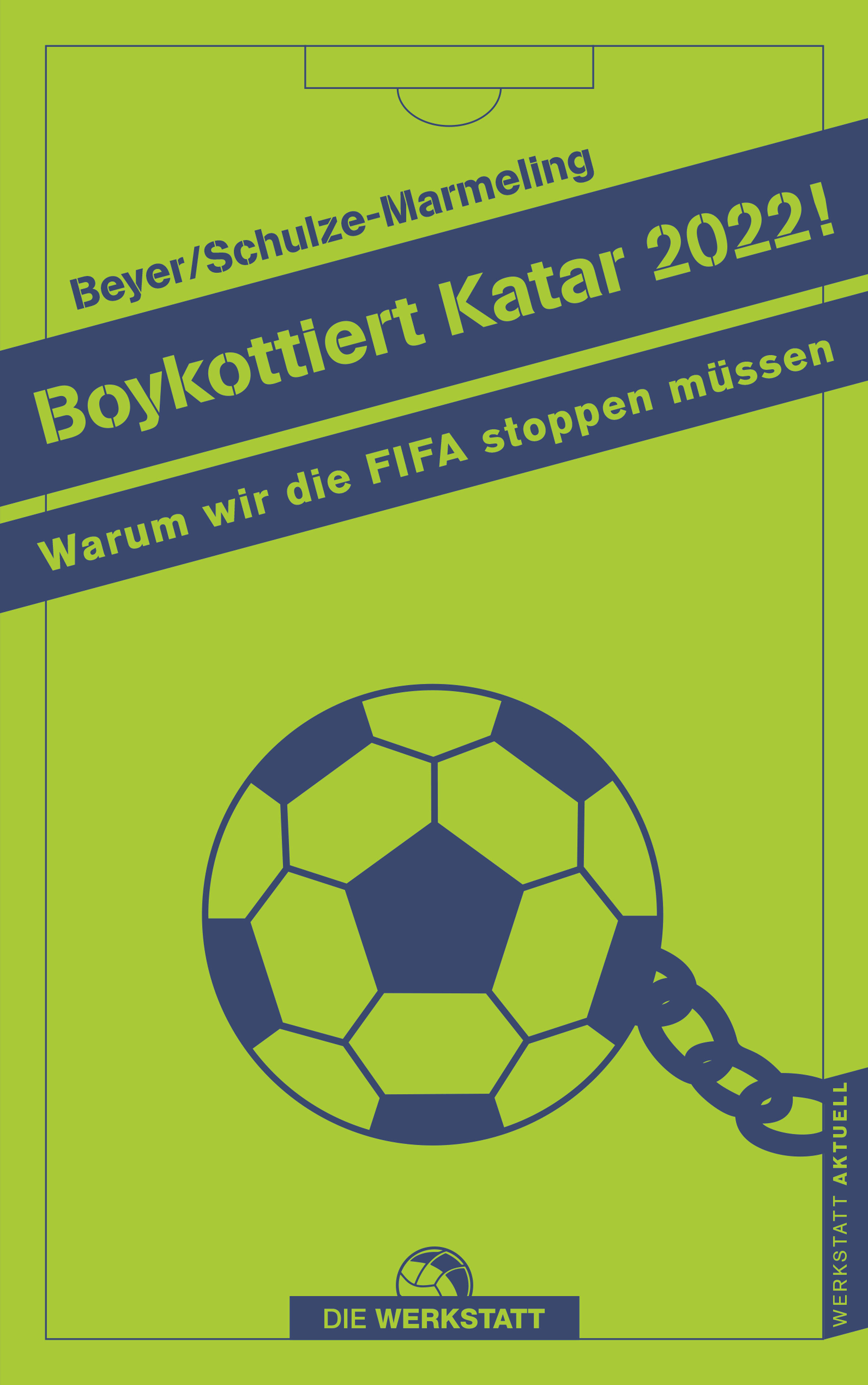 Buchcover Boykottiert Katar 2022! - Warum wir die FIFA stoppen müssen von Bernd-M. Beyer