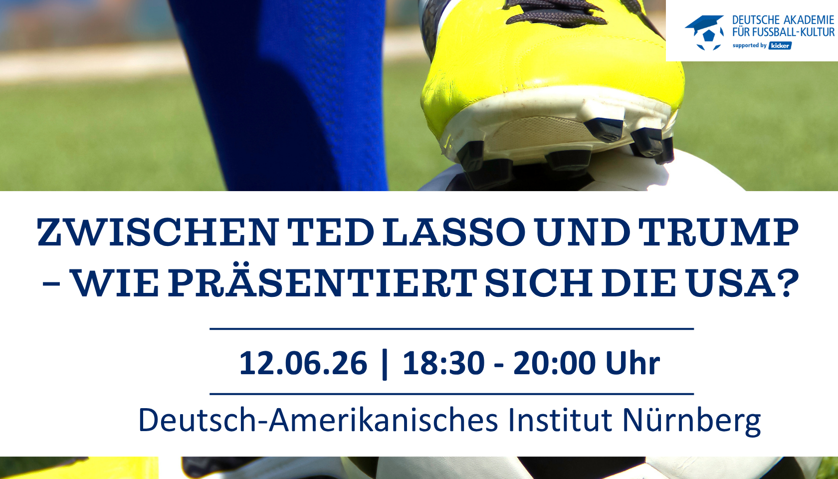 Zur Veranstaltung: Zwischen Ted Lasso und Trump