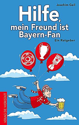 Zum Artikel: Hilfe, mein Freund ist Bayern-Fan