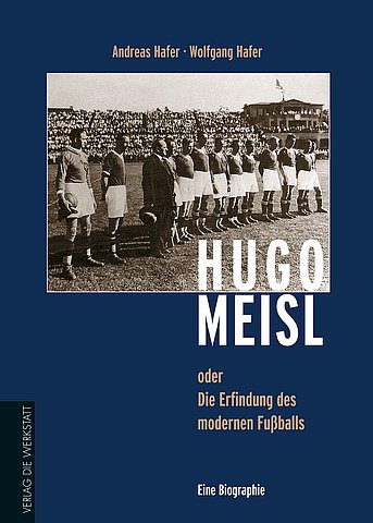 Zum Artikel: Hugo Meisl oder Die Erfindung des modernen Fußballs