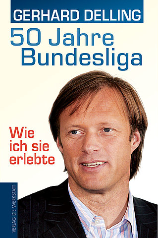 Zum Artikel: 50 Jahre Bundesliga - Wie ich sie erlebte