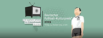 Zur Veranstaltung "Deutscher Fußball-Kulturpreis 2019"