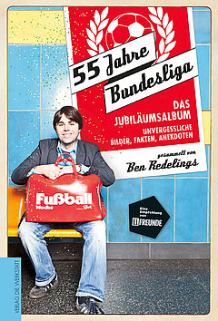 55 Jahre Bundesliga. Das Jubiläumsalbum