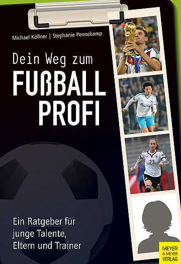 Buchcover: Dein Weg zum Fußballprofi von Michael Köllner