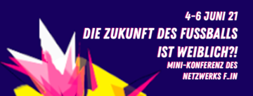 Zur Veranstaltung: "Die Zukunft des Fußballs ist weiblich?!"