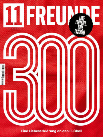 Zum Artikel: Jubiläumsausgabe: 11 Freunde #300