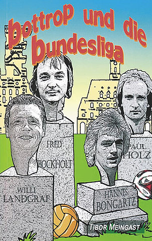 Zum Artikel: Bottrop und die Bundesliga – Bottroper Geschichten
