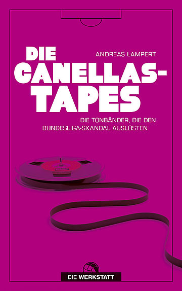 Buchcover: Die Canellas-Tapes von Andreas Lampert