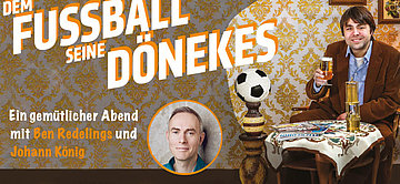 Zur Veranstaltung: "Dem Fußball seine Dönekes"