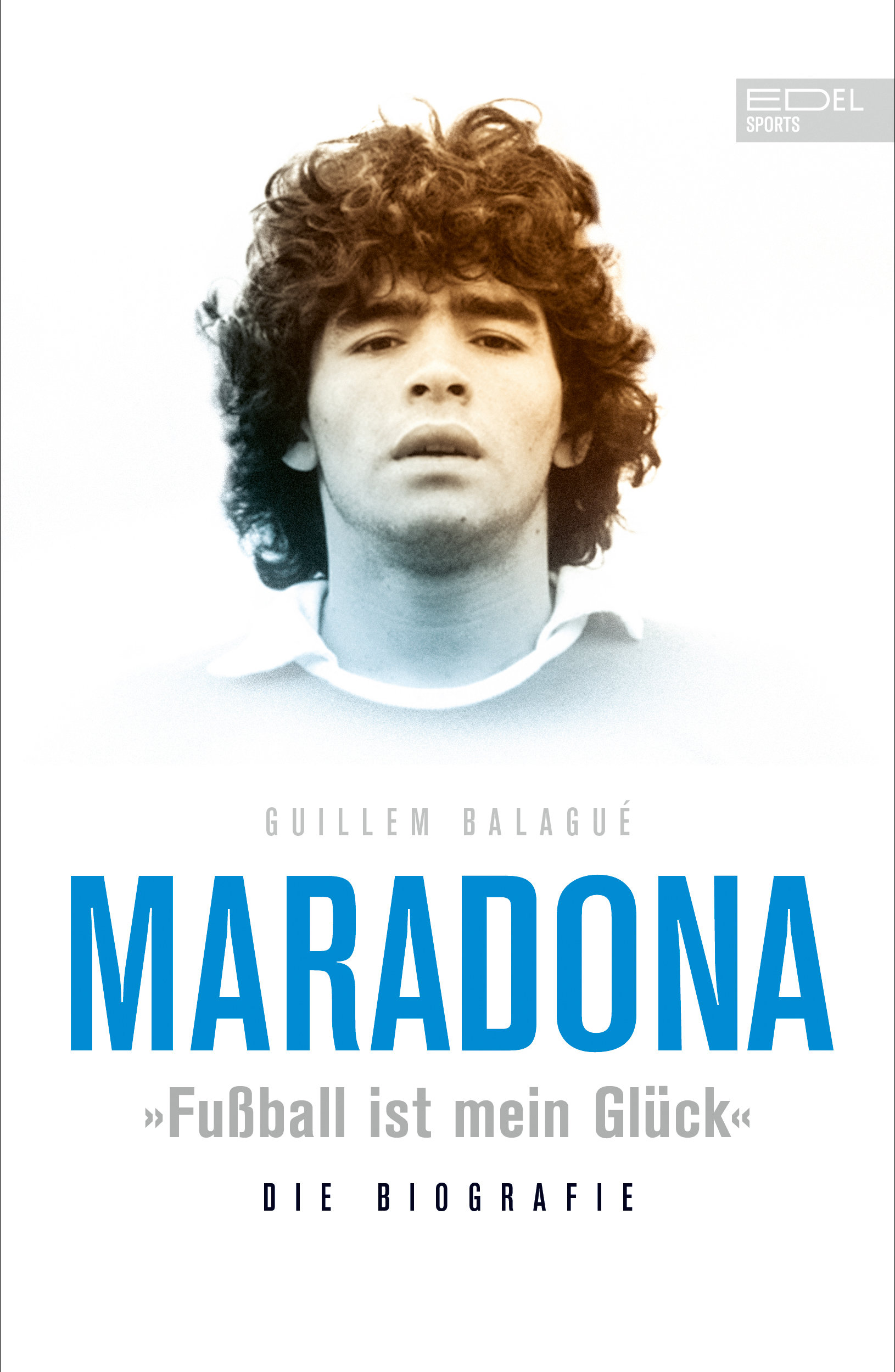 Buchcover Maradona - "Fußball ist mein Glück" von Guillem Balagué