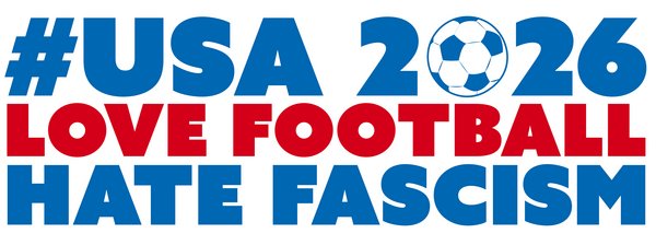 Logo der Protestaktion von #FairnessUnited mit dem blau-roten Schriftzug: #USA 2026 (die Null ist ein Ball) Love Football Hate Fascism