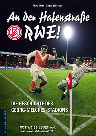 Zum Artikel: An der Hafenstraße - RWE! Die Geschichte des Georg-Melches-Stadions