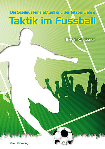Zum Artikel: Die Spielsysteme aktuell und der letzten Jahre - Taktik im Fussball