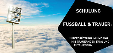 Zur Veranstaltung: "Fußball & Trauer"