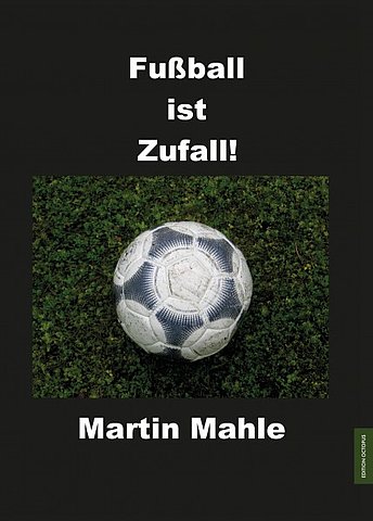 Zum Artikel: Fußball ist Zufall!