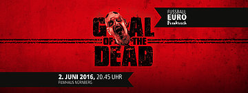 Zur Veranstaltung "Goal of the Dead"