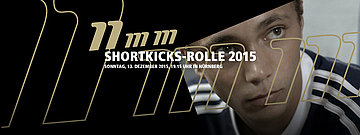 Zur Veranstaltung "11mm-shortkicks 2015"