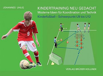 Buchcover: Kindertraining neu gedacht - Moderne Ideen für Koordination und Technik von Johannes Uhlig