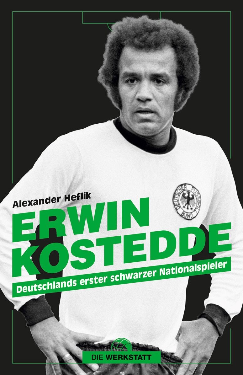 Buchcover Erwin Kostedde - Deutschlands erster schwarzer Nationalspieler von Alexander Heflik