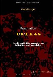 Zum Artikel: Faszination  Ultras. Aspekte und Erklärungsansätze zur Fußballfan- und Jugendkultur