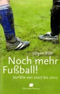 Zum Artikel: Noch mehr Fußball! Vorfälle von 2007 bis 2010