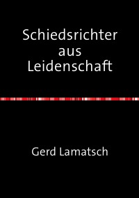 Zum Artikel: Schiedsrichter aus Leidenschaft