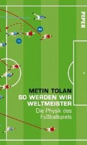 Zum Artikel: So werden wir Weltmeister - Die Physik des Fußballspiels
