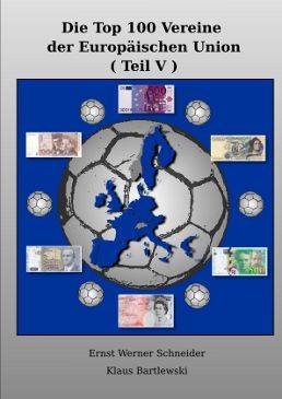 Zum Artikel: Die Top 100 Vereine der Europäischen Union (Teil V)