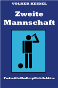 Zum Artikel: Zweite Mannschaft - Freizeitpflichtlektüre