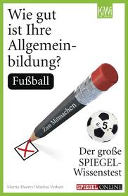 Zum Artikel: Wie gut ist Ihre Allgemeinbildung? Fußball Der große SPIEGEL-Wissenstest zum Mitmachen
