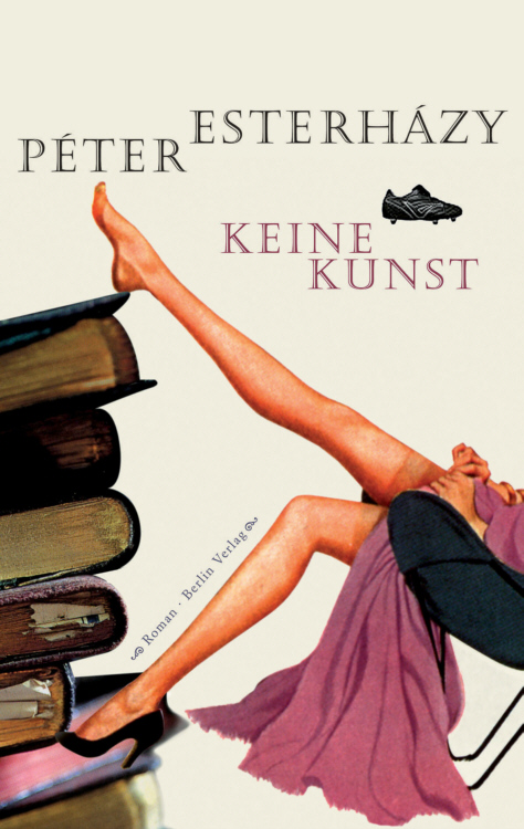 Buchcover Keine Kunst -  von Péter Esterházy