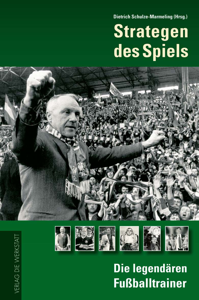 Buchcover Strategen des Spiels - Die legendären Fußball-Trainer von Dietrich Schulze-Marmeling