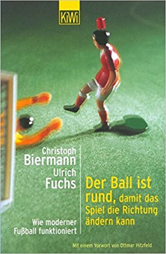 Buchcover Der Ball ist rund damit das Spiel die Richtung ändern kann - Wie moderner Fußball funktioniert von Christoph Biermann