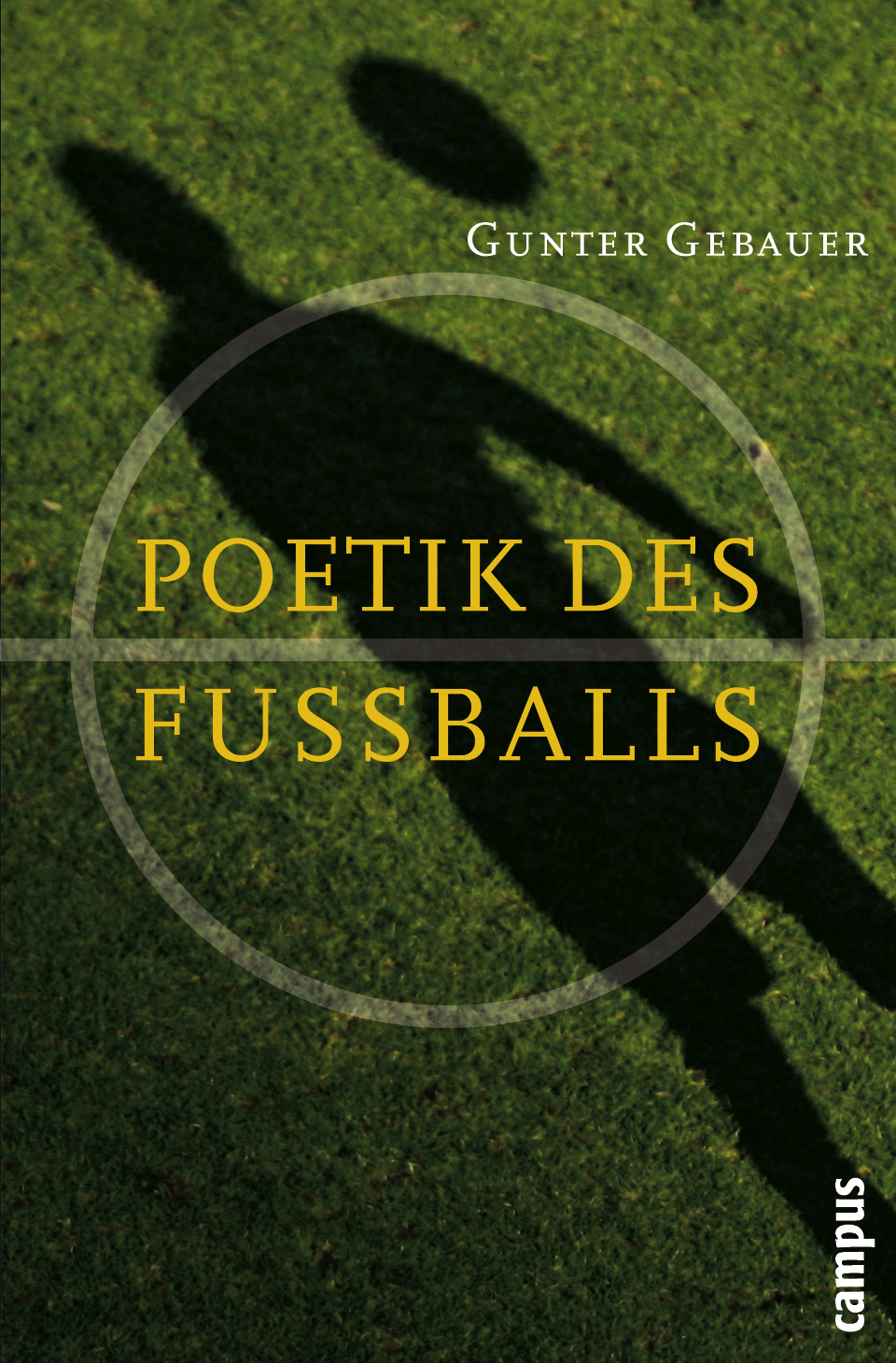 Buchcover Poetik des Fußballs -  von Gunter Gebauer
