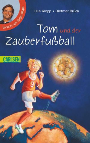 Buchcover Tom und der Zauberfußball - Vorw. v. Klopp, Jürgen. Ill. v. Hardt, Iris von Ulla Klopp