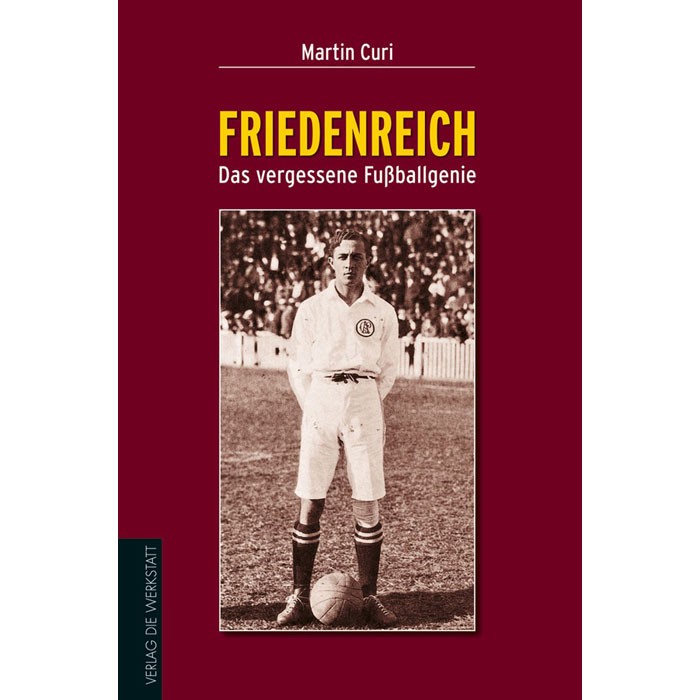 Buchcover Friedenreich - Das vergessene Fußballgenie von Martin Curi