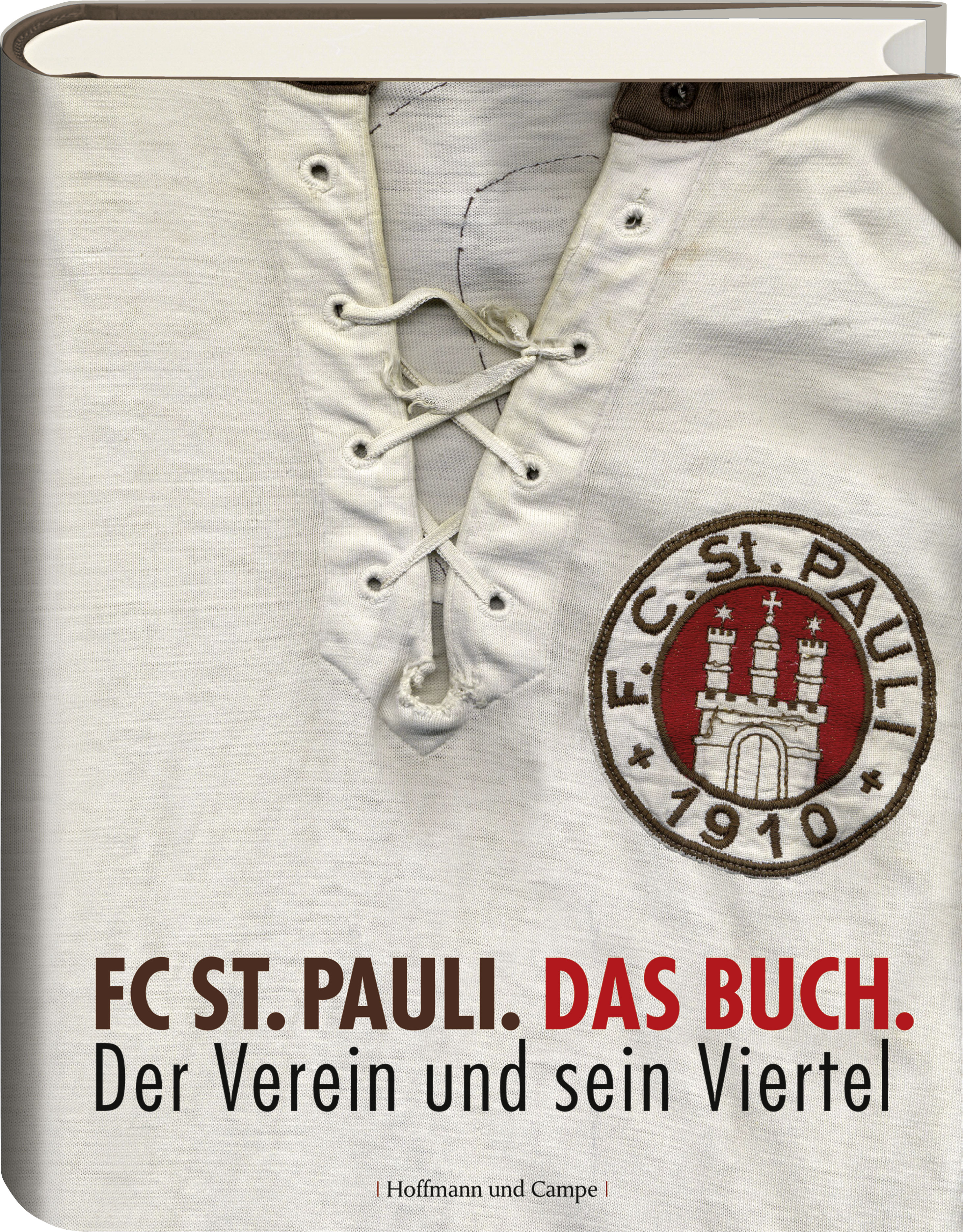 Buchcover FC St.Pauli. Das Buch. - Der Verein und sein Viertel von Christoph Nagel