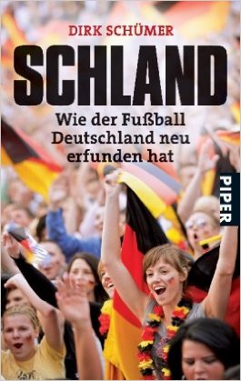 Buchcover Schland - Wie der Fußball Deutschland neu erfunden hat von Dirk Schümer