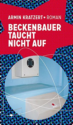 Buchcover Beckenbauer taucht nicht auf -  von Armin Kratzert
