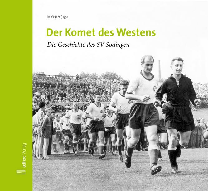 Buchcover Der Komet des Westens - Die Geschichte de SV Sodingen. Ill. von Rau, Kerstin von Dettmar Cramer