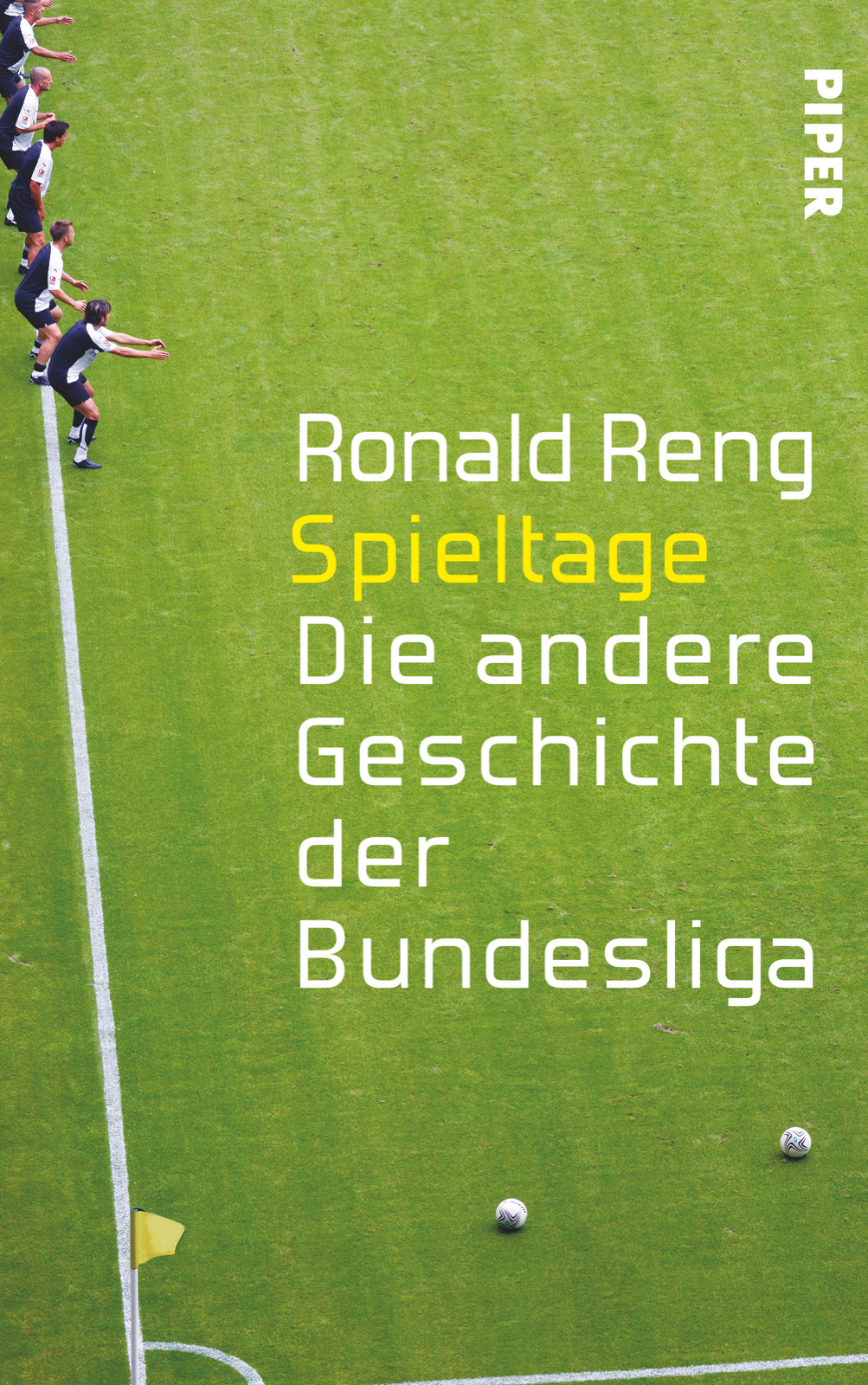 Buchcover Spieltage - Die andere Geschichte der Bundesliga von Ronald Reng