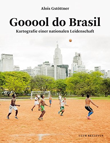 Buchcover Gooool do Brasil - Kartografie einer nationalen Leidenschaft von Alois Gstöttner