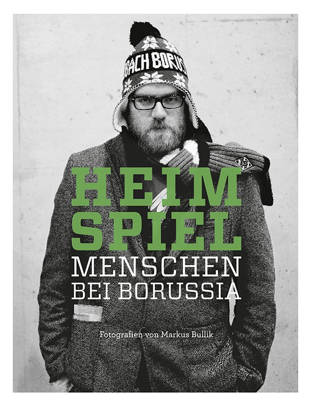 Buchcover Heimspiel - Menschen bei Borussia von Markus Bullik