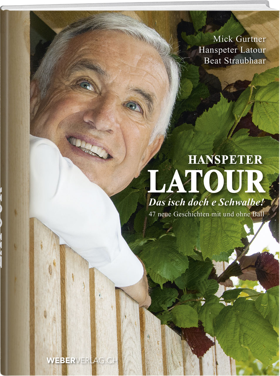 Buchcover Hanspeter Latour – Das isch doch e Schwalbe! -  von Mick Gurtner