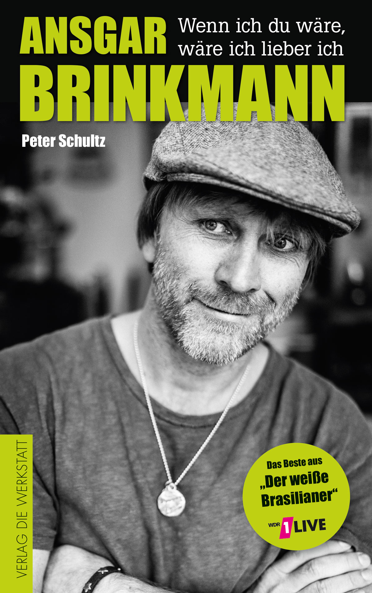 Buchcover Ansgar Brinkmann - Wenn ich du wäre, wäre ich lieber ich von Peter Schultz