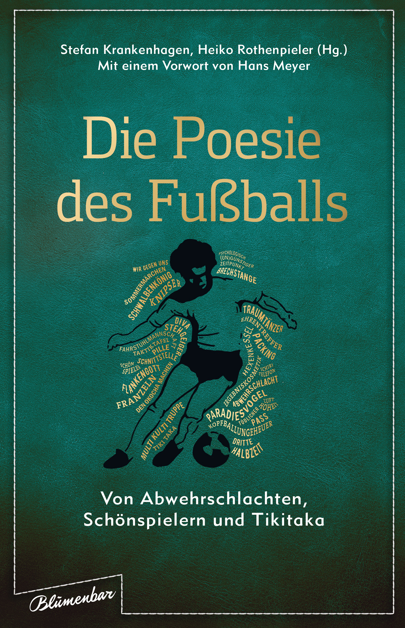Buchcover Die Poesie des Fußballs - Von Abwehrschlachten, Schönspielern und Tikitaka von Stefan Krankenhagen