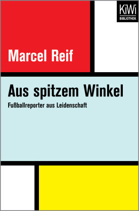 Buchcover Aus spitzem Winkel - Fußballreporter aus Leidenschaft von Marcel Reif