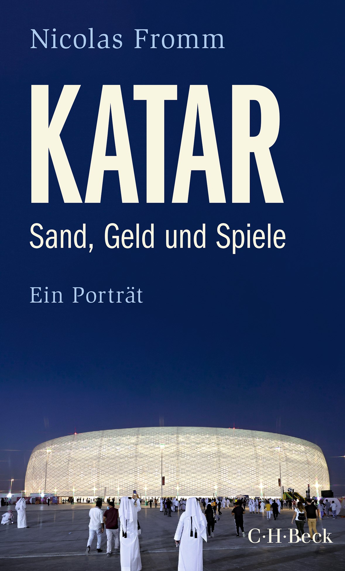 Buchcover Katar - Sand, Geld und Spiele von Nicolas Fromm