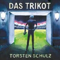 Buchcover Das Trikot -  von Torsten Schulz